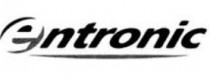 ENTRONIC