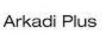 ARKADI PLUS